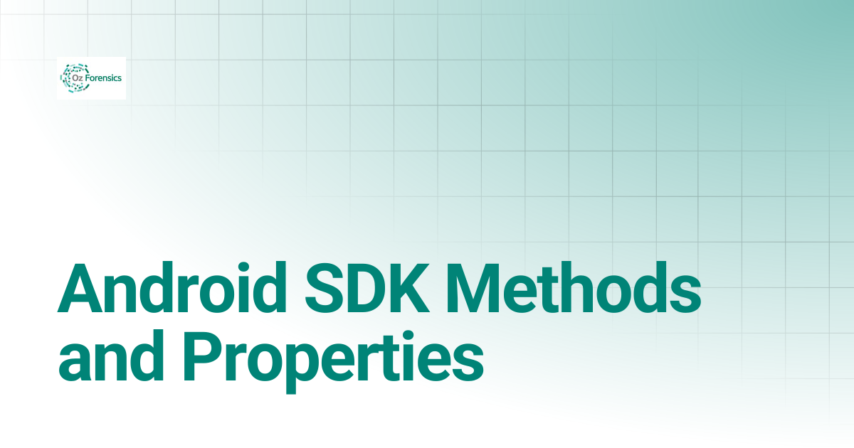 Android SDK Methods and Properties | Oz Knowledge